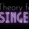 black background with text that reads "Theory for Singers" next to a neon microphone